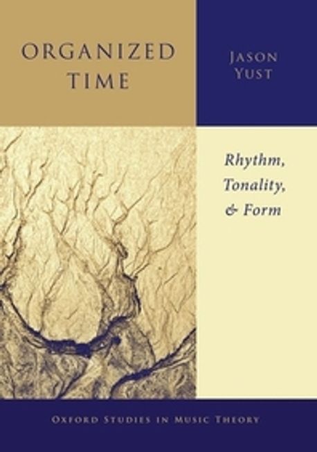 Organized Time | Yust, Jason - 교보문고