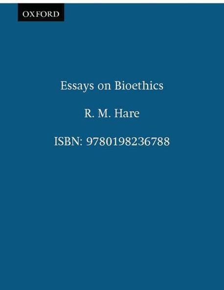 Essay on Bioethics | Hare, R. M. - 교보문고