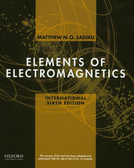 Elements of Electromagnetics | Matthew N. O. Sadiku - 교보문고