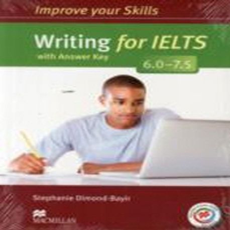 Improve Your Writing Skills For IELTS 6- | Stephanie Dimond-Bayir - 교보문고