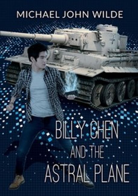 Billy Chen and the Astral Plane | John Wilde, Michael - 교보문고