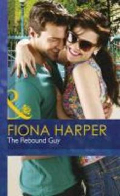 Rebound Guy | Fiona Harper - 교보문고