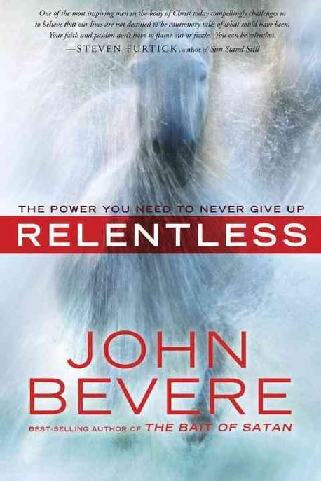Relentless
(존비비어끈질김원서)