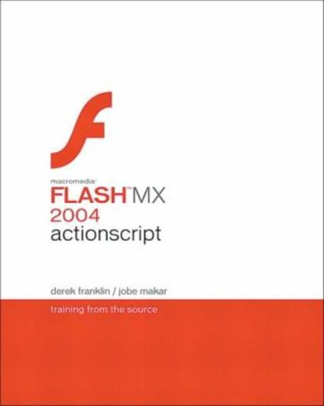 Macromedia Flash Mx 2004 Actionscript | Franklin, Derek/ Makar, Jobe - 교보문고