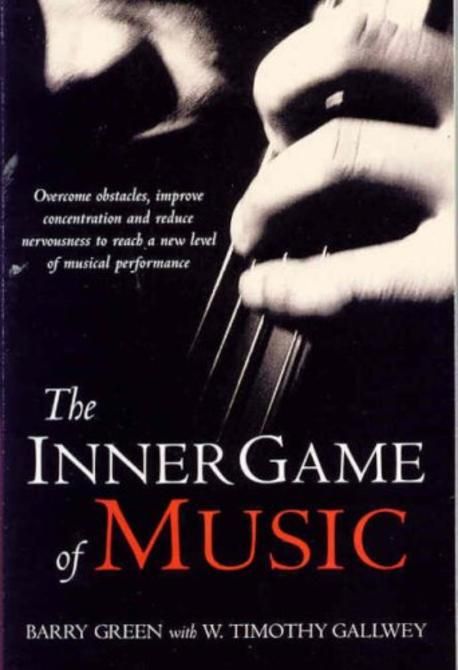 The Inner Game of Music | Green, Barry - 교보문고