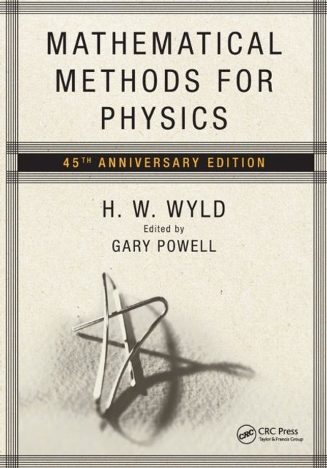 Mathematical Methods for Physics | H.W. Wyld - 교보문고