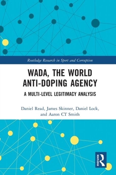 WADA, the World Anti-Doping Agency | Read, Daniel - 교보문고