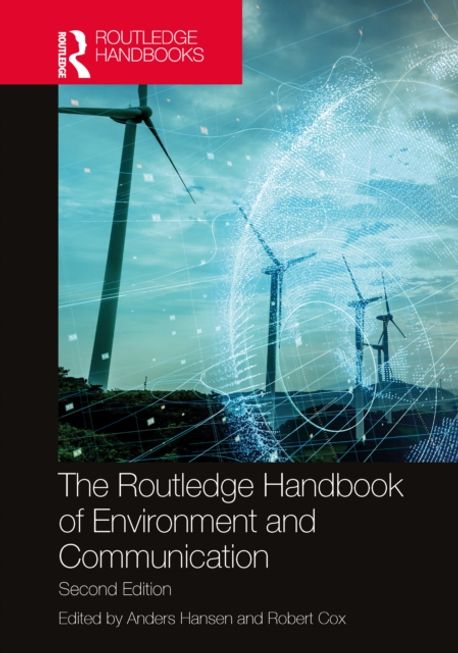 The Routledge Handbook of Environment and Communication | Hansen ...