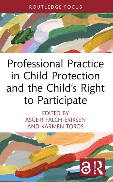 Professional Practice in Child Protection and the Child's Right to ...