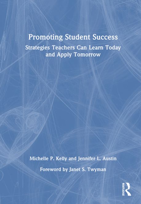 Promoting Student Success Promoting Student Success | Kelly, Michelle P. - 교보문고