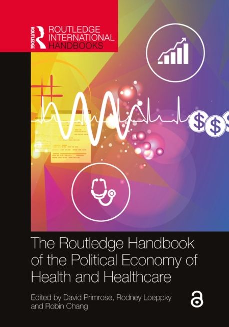 The Routledge Handbook of the Political Economy of Health and ...