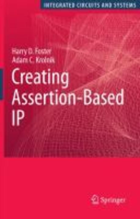 Creating Assertion-Based IP | Foster, Harry D. - 교보문고