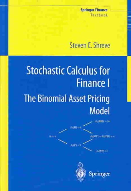 Stochastic Calculus for Finance I | Shreve, Steven E. - 교보문고