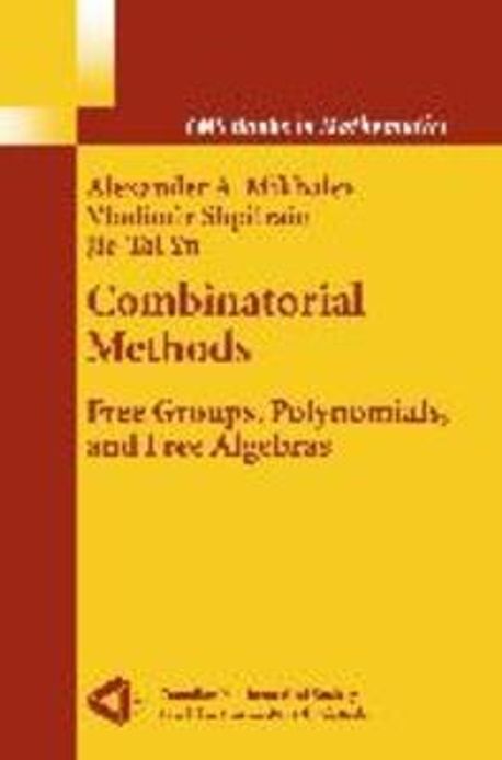 Combinatorial Methods | Mikhalev, A. Alexander/ Shpilrain, Vladimir/ Yu ...