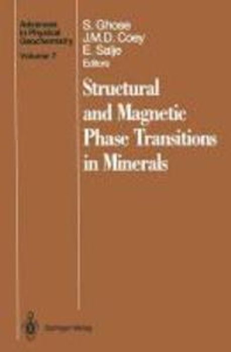 Structural and Magnetic Phase Transitions in Minerals | Ghose, S. - 교보문고