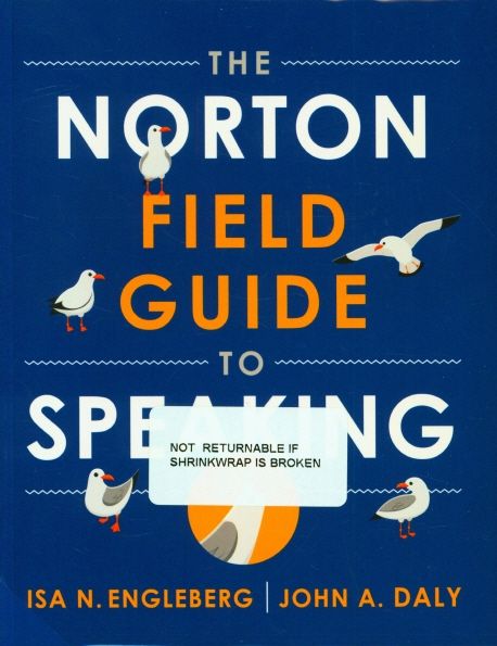 The Norton Field Guide to Speaking | Engleberg, Isa N. - 교보문고