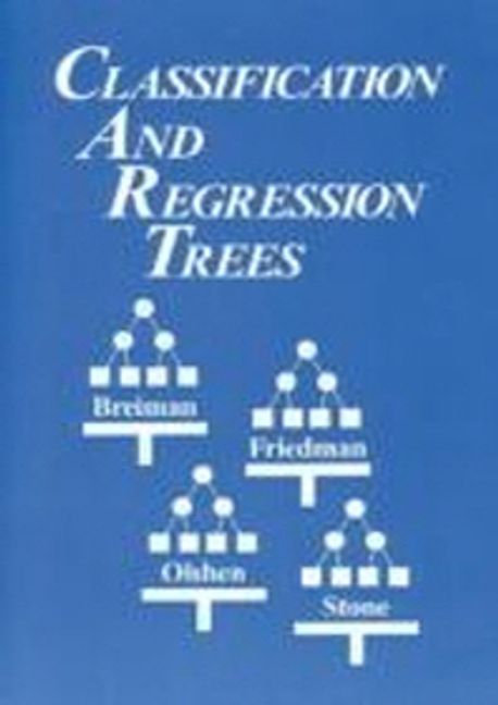 Classification and Regression Trees | Breiman, - 교보문고