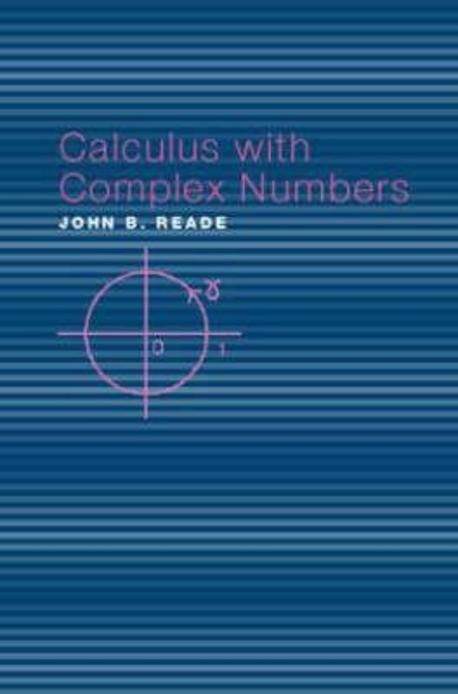 Calculus With Complex Numbers | Reade, John - 교보문고