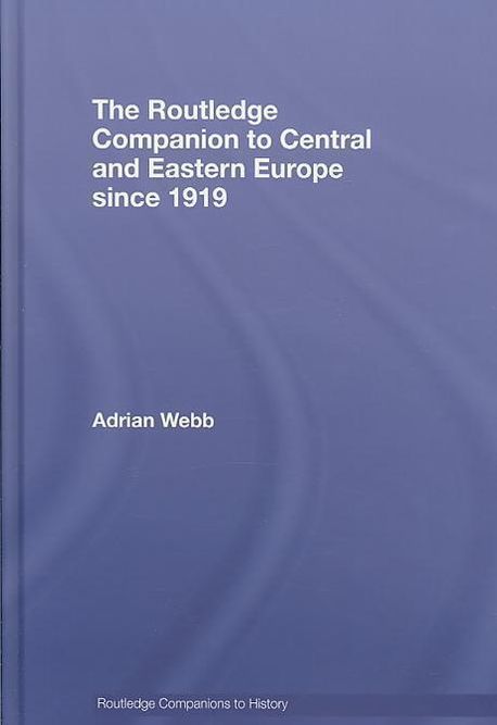 The Routledge companion to Central and Eastern Europe since 1919 | Webb ...