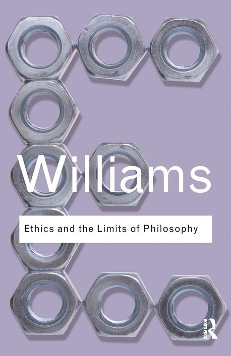 Ethics and the Limits of Philosophy | Williams, Bernard - 교보문고