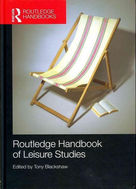 Routledge Handbook of Leisure Studies | Blackshaw, Tony - 교보문고
