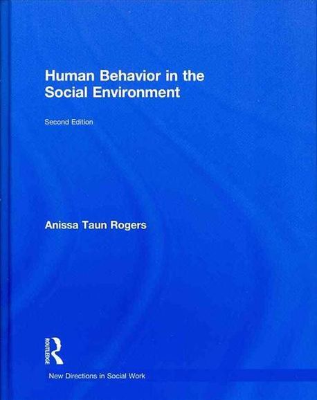 Human Behaviour in the Social Environment | Rogers, Anissa - 교보문고