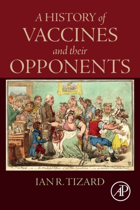 A History of Vaccines and Their Opponents | Tizard, Ian R. - 교보문고