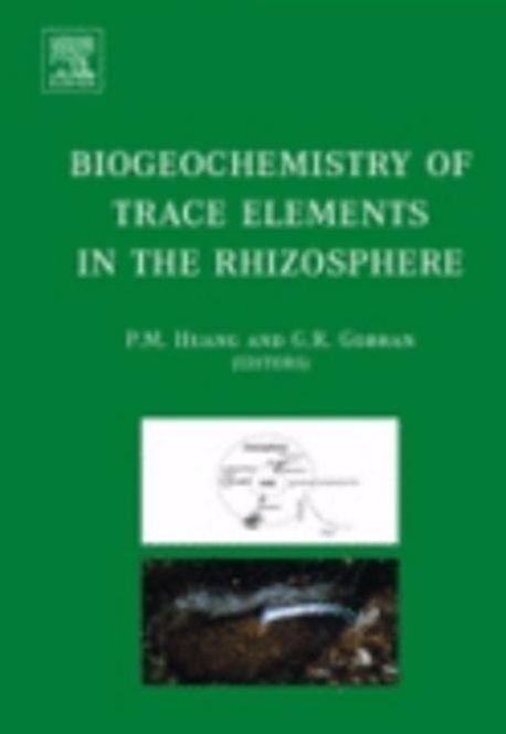 Biogeochemistry of Trace Elements in the Rhizosphere | Huang, P. M ...