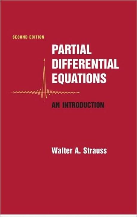 Partial Differential Equations: An Introduction | Strauss, Walter A. - 교보문고