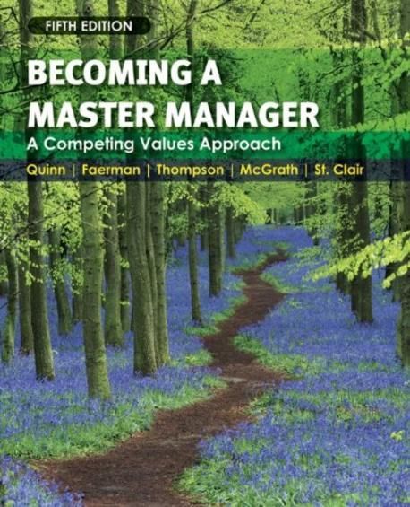 Becoming a Master Manager : A Competing Values Approach | Quinn, Robert ...