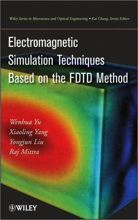 Electromagnetic Simulation Techniques Based on the Fdtd Method | Yu, W ...