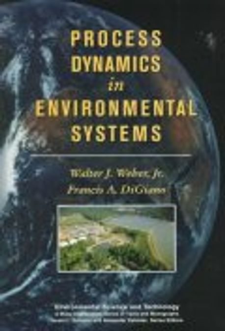 Process Dynamics in Environmental Systems | Weber,W. - 교보문고