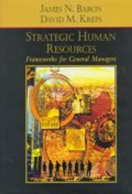 ビジネス・経済 Strategic Human Resources James N Baron Strategic Human Resources | Baron, James N./ Kreps, David M