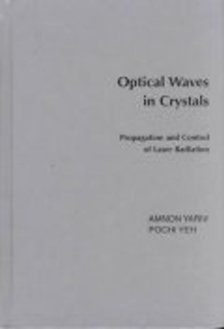 Optical Waves in Crystals | Yariv,A. - 교보문고