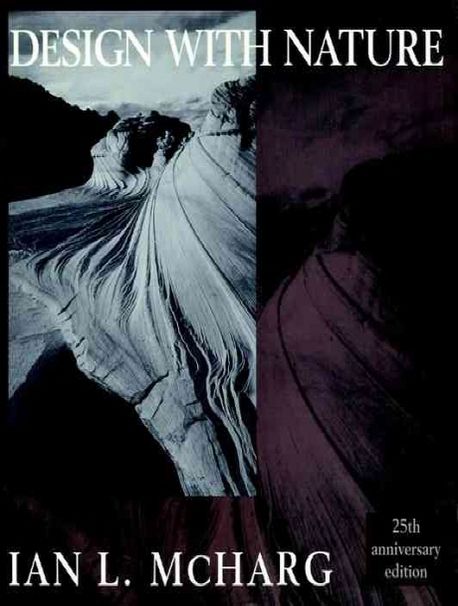 Design with Nature | McHarg, Ian L. - 교보문고