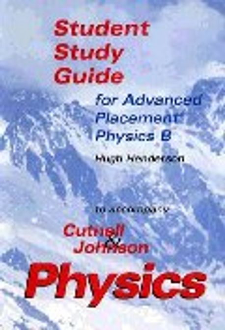 Student Study Guide for Advanced Placement Physics B | - 교보문고