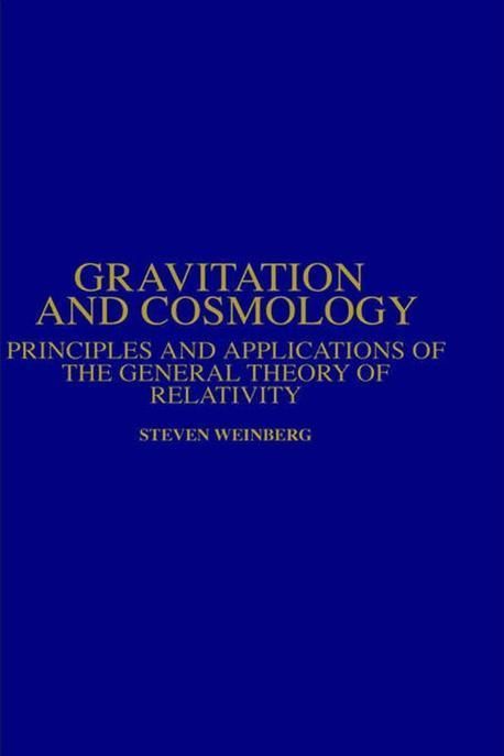 Gravitation and Cosmology | Steven Weinberg - 교보문고