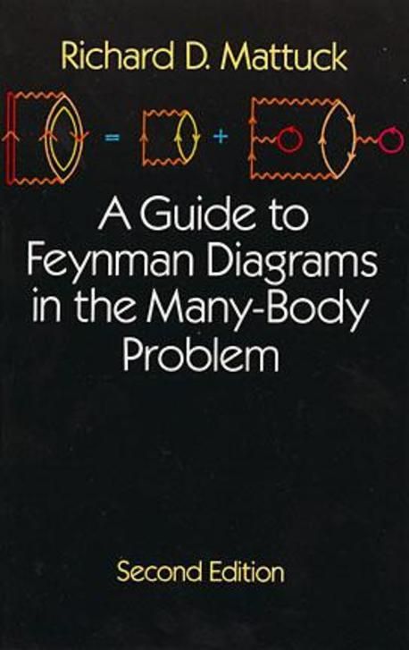 Xkcd Many Body Problem A Guide to Feynman Diagrams in the Many-Body Problem: Second Edition ...