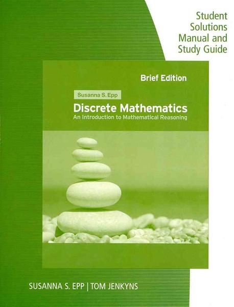 Discrete Math Two Study Guide Student Solutions Manual and Study Guide for Epp's Discrete Mathematics ...