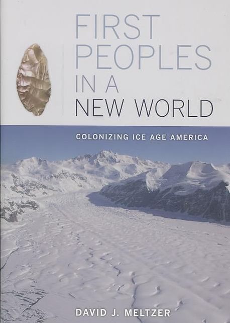 First Peoiples First Peoples in a New World | Meltzer, David J. - 교보문고