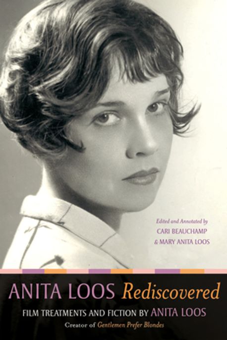 Anita Loos Rediscovered | Loos, Anita - 교보문고