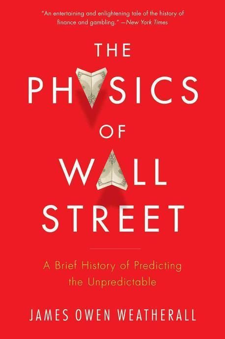 ビジネス・経済 The Physics of Wall Street The Physics of Wall Street | Weatherall, James Owen - 교보문고