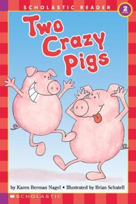 two-crazy-pigs-scholastic-reader-level-2-nagel-karen-berman