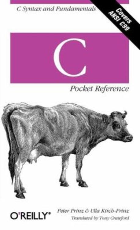 C Pocket Reference | Prinz, Peter/ Kirch-Prinz, Ulla/ Crawford, Tony (T ...