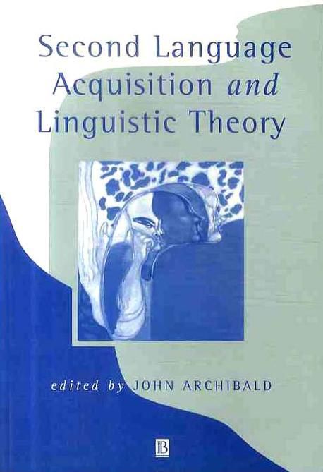 SECOND LANGUAGE ACQUISITION AND LINGUISTIC THEORY | - 교보문고