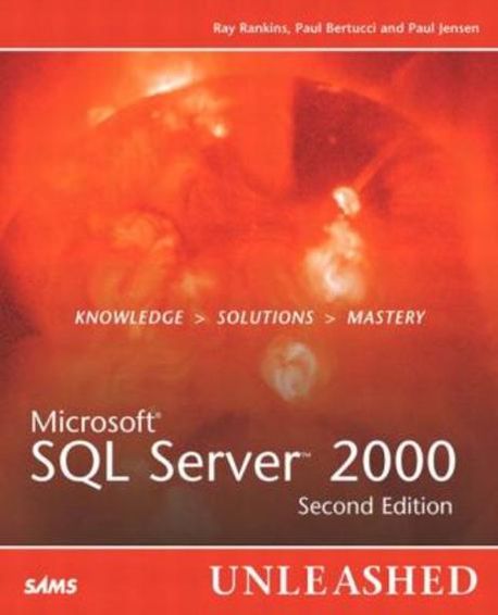 Paul Atkinson Sql Server Microsoft SQL Server 2000 Unleashed | Rankins, Ray/ Jensen, Paul ...