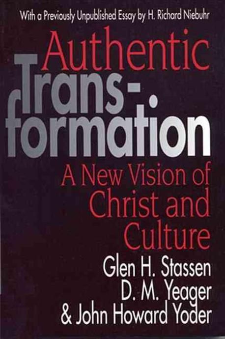 Authentic Transformation | Stassen, Glen H. - 교보문고