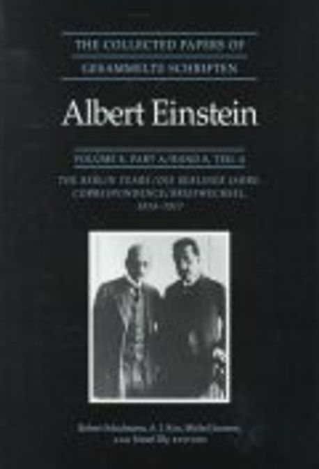 The Collected Papers of Albert Einstein, Volume 8 | Schulmann, Robert ...