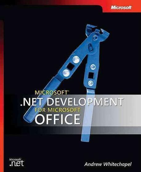 Microsoft .Net Development For Microsoft Office | Whitechapel, Andrew ...