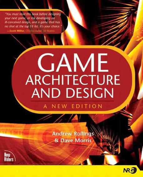 Game Architecture and Design | Rollings, Andrew/ Morris, Dave - 교보문고